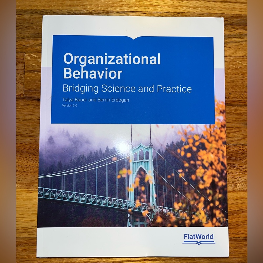 Organizational Behavior: Bridging Science and Practice Version 3.0